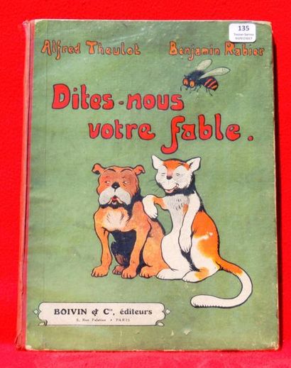 null «Dites nous votre Fable».
Editions Boivin 1932. Un volume cartonné format 20...