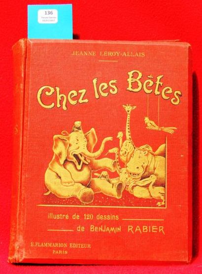 null «Chez les Bêtes». de Jeanne Leroy-Allais. Editions Flammarion 1908. Cartonnage...