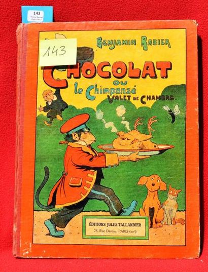 null «Chocolat ou le chimpanzé valet de chambre».
Editions Jules Tallandier 1916....