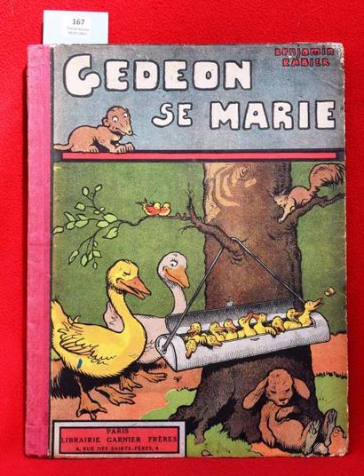 null «Gédéon se marie».
Garnier 1934. In-4° cartonnage souple, dos toilé rouge. Edition...