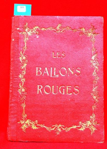 null «Les Ballons rouges».
Editions Félix Juven sd (1907/08). Album cartonné rouge...