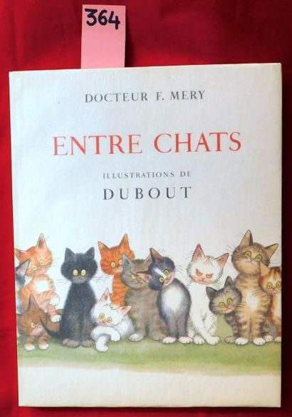«Entre Chats».
Par le Docteur Mery.
Editions...