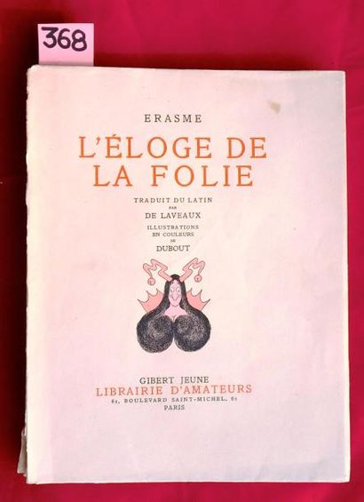 «L'Eloge de la Folie».
D'Erasme. Librairie...