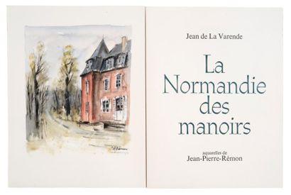 (REMON Jean-Pierre) LA VARENDE Jean de La Normandie des manoirs. Chez l'artiste Paris...