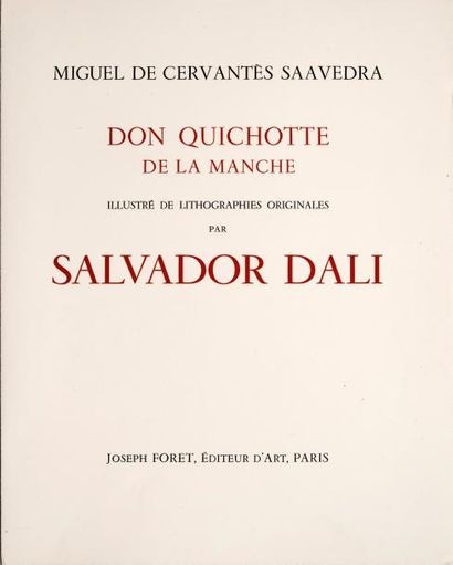 (DALI Salvador) CERVANTES Don Quichotte. Joseph Foret éditeur Paris 1957. Première...