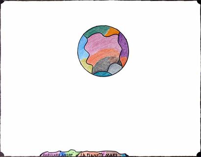 ROBILLARD André La planète Mars / Feutre et crayon de couleurs sur papier / SBG /...