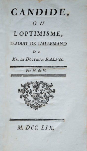 XVIIIème SIECLE VOLTAIRE, François-Marie Arouet de, Candide ou l'optimisme, traduit...