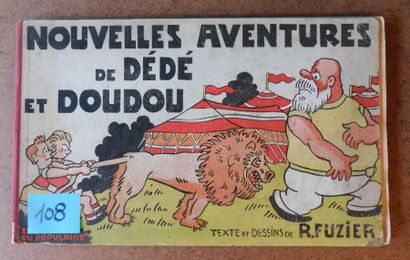 FUZIER «Nouvelles aventures de Dédé et Doudou».
à Paris chez «Le Populaire» 1934....