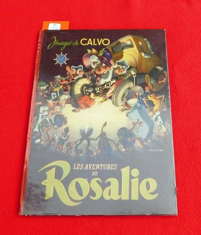 CALVO «Les aventures de Rosalie».
Ed. GP 1946, album cartonné 24 x 32,5 cm. Edition...