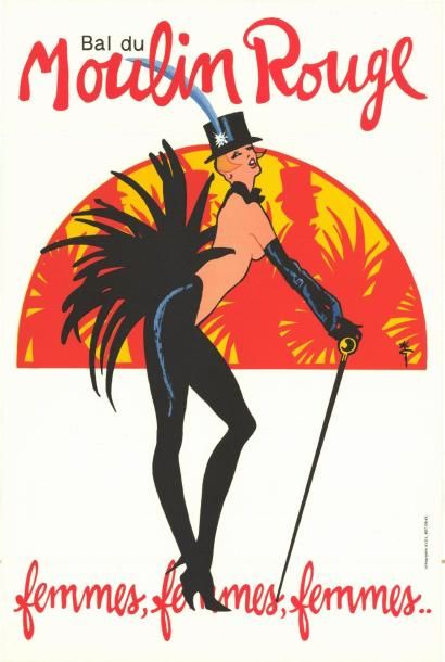 René GRUAU Bal du Moulin Rouge - Femmes, femmes, femmes - 2 exemplaires
Affiches...