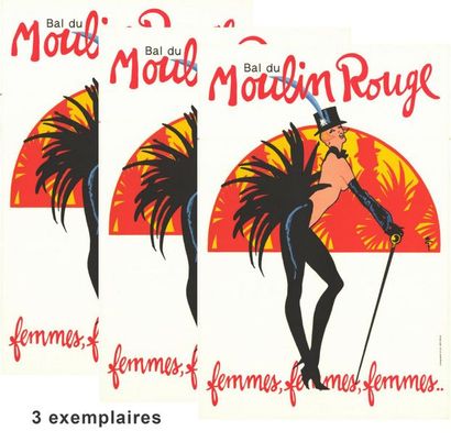 René GRUAU - MOULIN ROUGE - 3 exemplaires Bal du Moulin Rouge - Femmes, femmes, femmes...