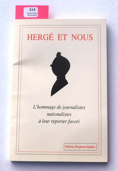 null «Hergé et nous». Etude.
Editions Bergeron-Sanders 1993. Un volume broché in-8°...