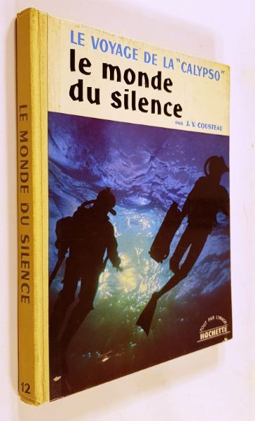 LE MONDE DU SILENCE J. Y. COUSTEAU - Editions Hachette - Relié - 1982