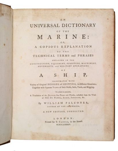 FALCONER (William). An Universal Dictionary of the Marine: or, A Copious
Explanation...