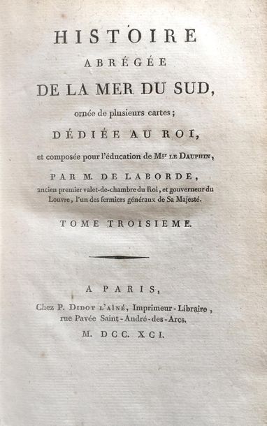 LABORDE (Jean-Benjamin de). Histoire abrégée de la mer du Sud. Paris, P. Didot l'ainé,...