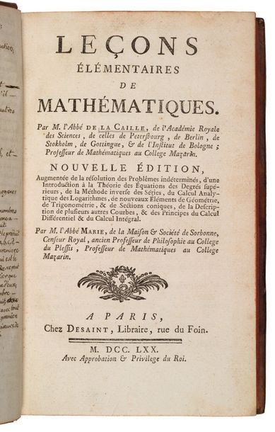null [MATHÉMATIQUES]. LA CAILLE (Nicolas Louis de).
Leçons élémentaires de mathématiques....