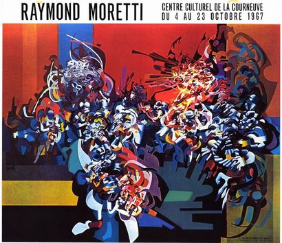 RAYMOND MORETTI - 1967 Centre Culturel de la Courneuve - Affiche originale française...