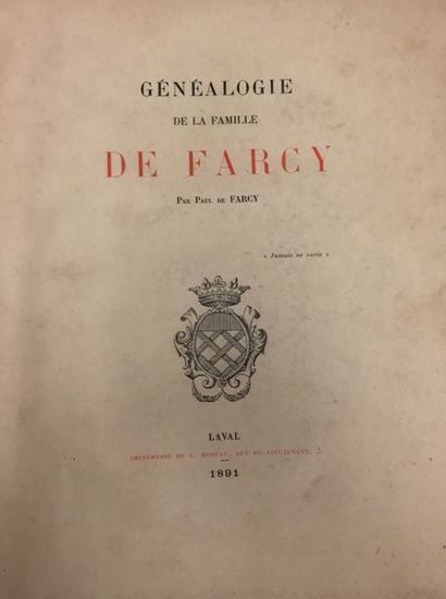 null [NORMANDIE/FARCY]. FARCY (Paul de).
Généalogie de la famille de Farcy. Laval,...