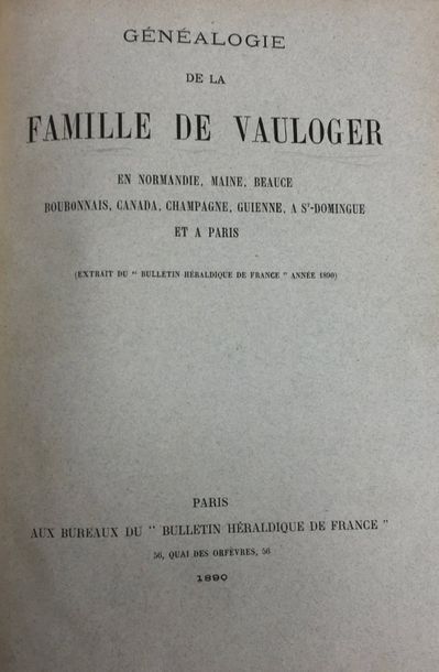 null [NORMANDIE/VAULOGER - VAULOGER de BEAUPRÉ (René de)].
Généalogie de la famille...