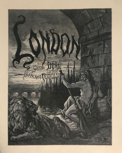 (DORE Gustave) BLANCHARD Jerrold London, a pilgrimage. Edition Londres 1872. Premier...