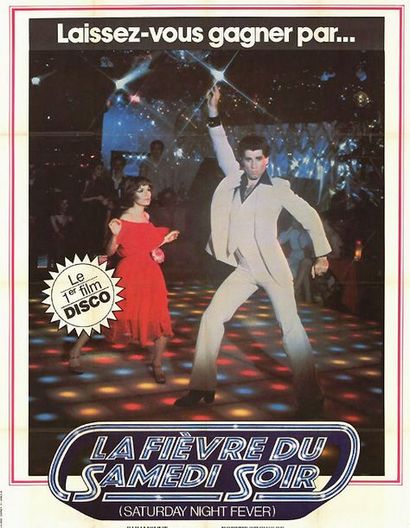 2 affiches John Travolta La fièvre du samedi soir / Saturday night fever , John Badham...