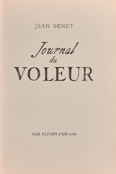 GENET Jean (1910-1986) 
Journal du voleur. Aux dépens d'un ami. Sans lieu ni date....