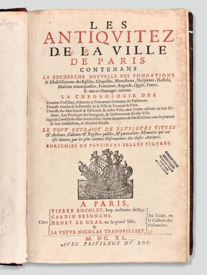 MALINGRE (Claude), DU BREUL (Jacques) The Antiquitez de la Ville de Paris contains...