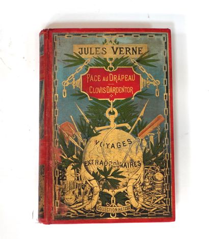 Jules VERNE - 面对国旗。-- 克洛维斯-达尔登特。Paris, J. Hetzel et Cie, s. d. 。[1896].红色平装书，有多色装饰...