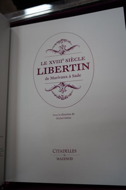 null Michel DELON, Le XVIIIe siècle libertin de Marivaux à Sade, Citadelle et Mazenod,...