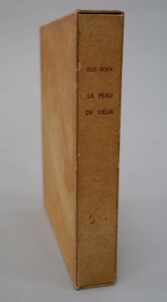 null GUS BOFA - La Peau de Vieux - 巴黎，Sautier, 1947. - In-4°, in sheets, filled cover.475册，象牙色牛皮纸的400册之一，编号为249。-...