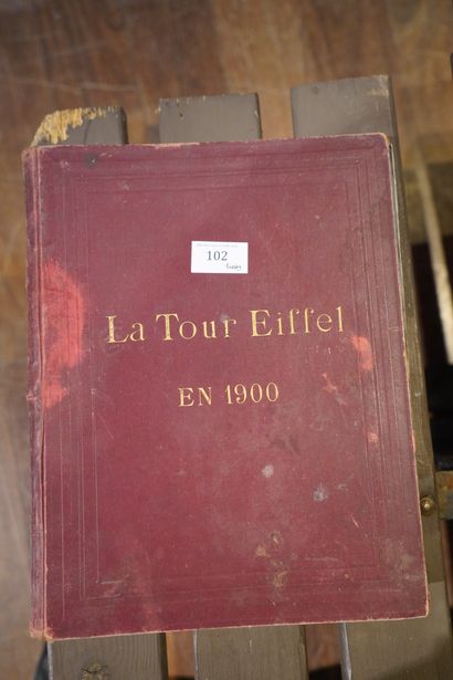 GUSTAVE EIFFEL (1832-1923) La Tour Eiffel en 1900, Paris, Masson et Cie éditeurs,...