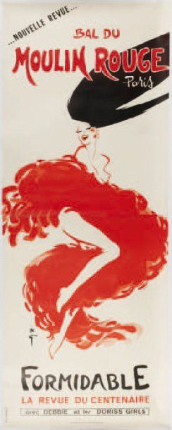 GRUAU. Bal du Moulin Rouge. Affiche de la revue "Formidable", la revue du Centenaire,...