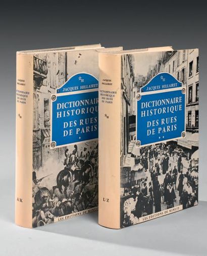 HILLAIRET (Jacques) Dictionnaire historique des rues de Paris.
Paris, Éditions de...