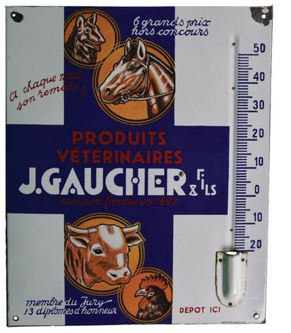 null J. GAUCHER Plaque émaillée-thermomètre pour les produits vétérinaires agricoles...
