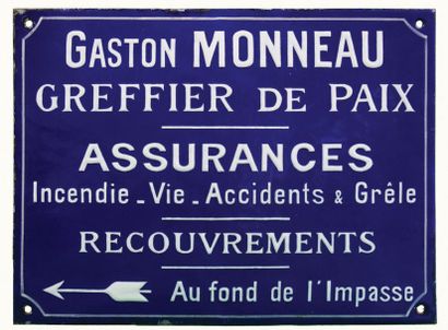 null MONNEAU GASTON ASSUREUR Rare enamelled plaque for Clerk of Peace and Insurer.
The...