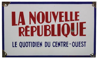 null THE NEW REPUBLIC Enamelled plaque for the daily newspaper La Nouvelle République.
Coming...