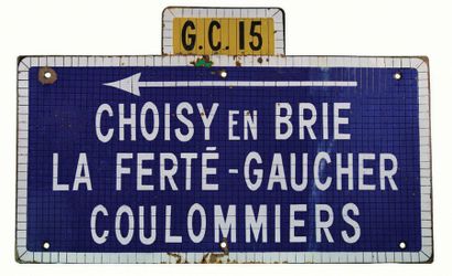null CHOISY EN BRIE - LA FERTÉ - GAUCHER -COULOMMIERS Panneau routier émaillé indicateur...
