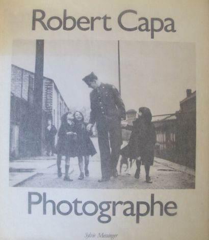 Robert CAPA "Robert Capa Photographe", édité par Richard WHELAN et Cornell CAPA,...