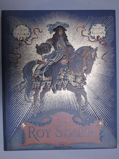 null Gustave TOUDOUZE. Le Roy Soleil. Paris, Boivin et Cie, 1931. Large in-4, bradel...
