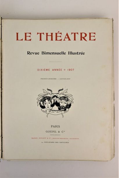 null Le Théâtre. Revue Bimensuelle Illustrée. Dixième Année - 1907 - Premier Semestre...