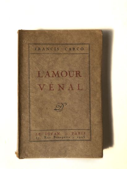 Carco, Francis. L'amour Vénal. Edité à Paris,...