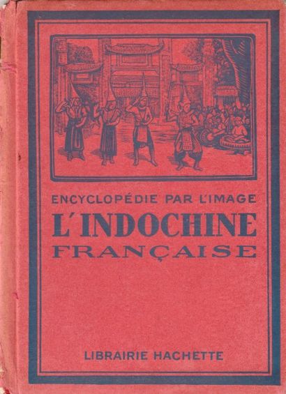  1931 Lot de 3 ouvrages de propagande pédagogique sur l'Indochine: Exposition coloniale...