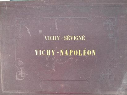 null SECOND Albéric. Vichy-Sévigné, Vichy-Napoléon, ses eaux, ses embellissements,...