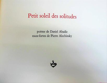null ABADIE (Daniel). Petit soleil des solitudes. Paris, R et L Dutrou, 2010. In-4...
