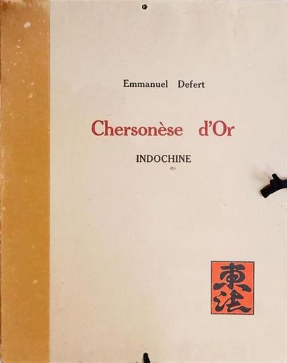 null 1925
EMMANUEL DEFERT
CHERSONESE D'OR - INDOCHINE
Porte-Folio. Hanoï 1925. Numéro...