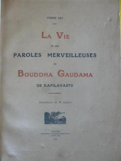 null 1923	
PIERRE REY. 
LA VIE ET LES PAROLES MERVEILLEUSES DE BOUDDHA GAUDAMA DE...