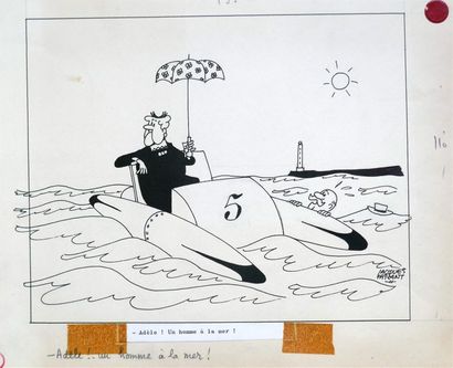 null " Adèle ! Un homme à la mer !", 1963.
Dessin à l'encre noire sur papier signé...