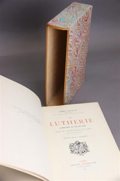 null Albert Jacquot. 
La lutherie lorraine et française. Librairie Fischbacher 1912....