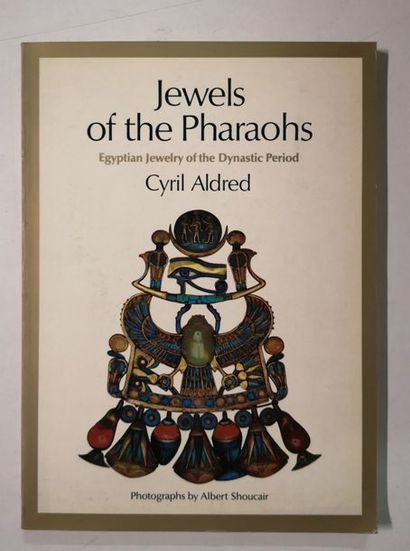 ALDRED Cyril, SHOUCAIR Albert 

Jewels of the Pharaohs, Egyptian Jewerly of the Dynastic...