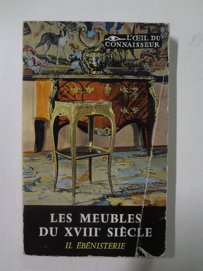 VERLET Pierre Les meubles français du XVIIIe siècle, II Ebénisterie, L’œil du connaisseur
Editions...